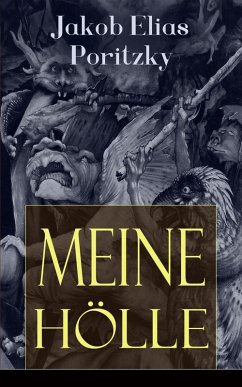 Meine Hölle (eBook, ePUB) - Poritzky, Jakob Elias