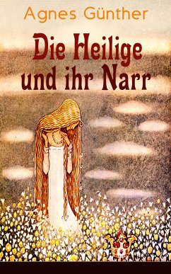 Die Heilige und ihr Narr (eBook, ePUB) - Günther, Agnes