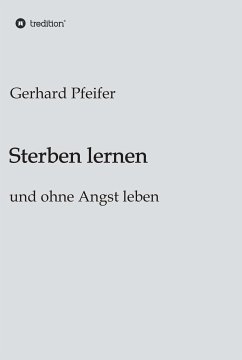 Sterben lernen (eBook, ePUB) - Pfeifer, Gerhard