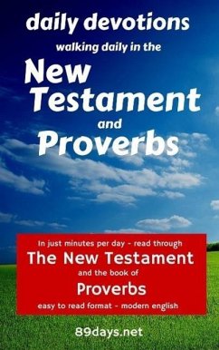 Daily Devotions: Walking Daily in the New Testament and Proverbs (eBook, ePUB) - Haven, Brad