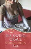 His Saving Grace: A Rouge Regency Romance (eBook, ePUB)