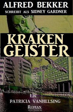 Krakengeister (Patricia Vanhelsing) (eBook, ePUB) - Bekker, Alfred