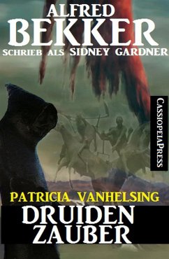 Druidenzauber (Patricia Vanhelsing) (eBook, ePUB) - Bekker, Alfred