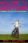 Welcome to Happyland (eBook, ePUB)