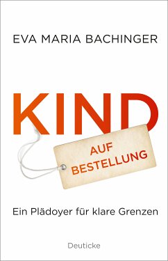 Kind auf Bestellung (eBook, ePUB) - Bachinger, Eva Maria