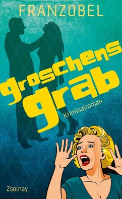 Groschens Grab / Kommissar Groschen Bd.2 (eBook, ePUB) - Franzobel