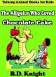 The Alligator Who Loved Chocolate Cake... - Bild 1