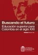 Buscando el futuro: educación superior... - Bild 1