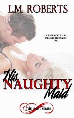 Cover His Naughty Maid (The Hart Series, #1) (eBook, ePUB)