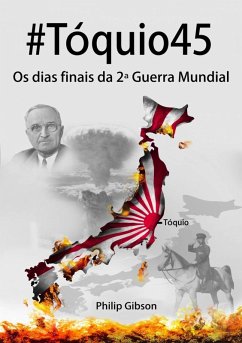 Cover #Tóquio45: os dias finais da 2ª Guerra Mundial (eBook, ePUB)