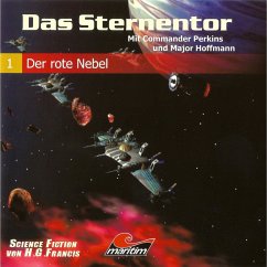 Das Sternentor - Mit Commander Perkins und Major Hoffmann, Folge 1: Der rote Nebel (MP3-Download) - Francis, H.G.