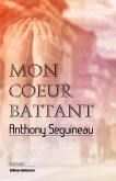 Mon coeur battant (eBook, ePUB) Mon coeur battant (eBook, ePUB)