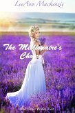 The Millionaire's Choice: Mail Order Brides West (eBook, ePUB) The Millionaire's Choice: Mail Order Brides West (eBook, ePUB)