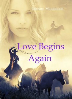 Cover Love Begins Again: Mail Order Bride/Western Romance Collection (Mail Order Mrs.) (eBook, ePUB)