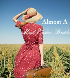 Almost A Mail Order Bride (eBook, ePUB) - Mackenzie, LeeAnn