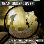 Team Undercover, Folge 2: Das Rätsel der Halskette (MP3-Download)