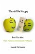 I Should Be Happy but I'm Not (eBook,... - Bild 1