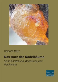 Das Harz der Nadelbäume - Mayr, Heinrich