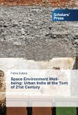 Space Environment Well-being: Urban India at the Turn of 21st Century