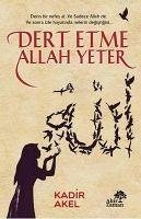 Dert Etme Allah Yeter - Akel, Kadir