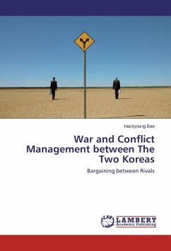 War and Conflict Management between The Two Koreas