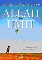 Allah ve Ümit - Gündüzalp, Selim