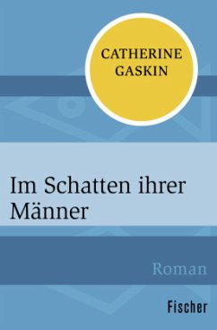 Im Schatten ihrer Männer - Gaskin, Catherine