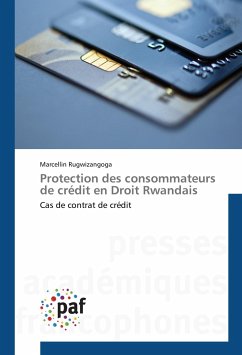 Protection des consommateurs de crédit en Droit Rwandais