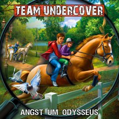 Team Undercover, Folge 10: Angst um Odysseus (MP3-Download) - Piasecki, Christoph; Auster, Tatjana
