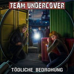 Team Undercover, Folge 9: Tödliche Bedrohung (MP3-Download) - Piasecki, Christoph; Auster, Tatjana