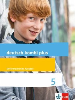 deutsch.kombi plus. Schülerbuch 5. Schuljahr. Differenzierende Allgemeine Ausgabe ab 2015