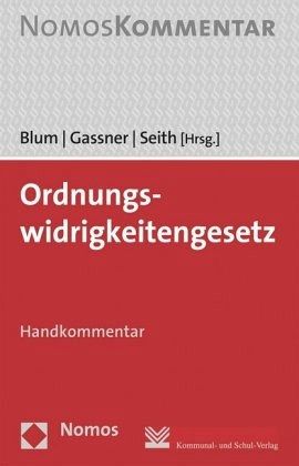 Ordnungswidrigkeitengesetz (OWiG), Handkommentar Ordnungswidrigkeitengesetz (OWiG), Handkommentar
