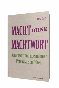 Macht ohne Machtwort - Dietz, Angela