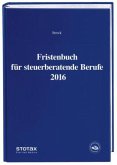 Fristenbuch für steuerberatende Berufe 2016