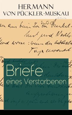 Briefe eines Verstorbenen (eBook, ePUB) - von Pückler-Muskau, Hermann