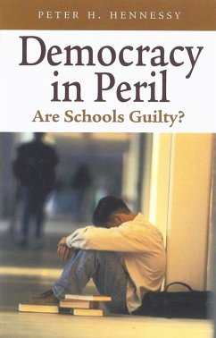 Cover Democracy in Peril: Are Schools Guilty? (eBook, ePUB)