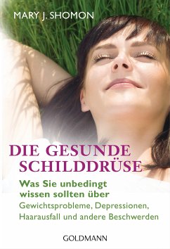 Die gesunde Schilddrüse (eBook, ePUB) - Shomon, Mary J.