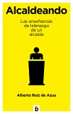 Alcaldeando (eBook, ePUB)