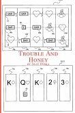 Trouble and Honey (eBook, ePUB)