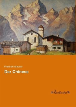 Der Chinese - Glauser, Friedrich