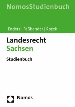 Landesrecht Sachsen - Enders, Christoph;Faßbender, Kurt;Rozek, Jochen