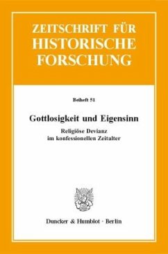 Gottlosigkeit und Eigensinn.