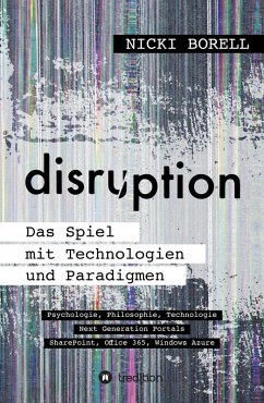 disruption - Das Spiel mit Technologien und Paradigmen (eBook, ePUB) - Borell, Nicki