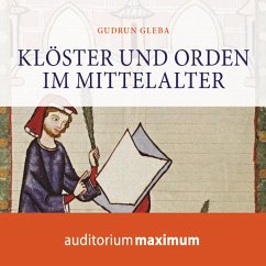 Klöster und Orden im Mittelalter (Ungekürzt) (MP3-Download) - Gleba, Gudrun