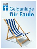 Geldanlage für Faule (eBook, ePUB)