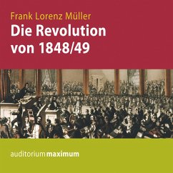 Die Revolution von 1848/49 (Ungekürzt) (MP3-Download) - Müller, Frank Lorenz