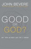 Good or God? (eBook, ePUB)
