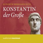 Konstantin der Große (Ungekürzt) (MP3-Download)
