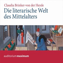 Die literarische Welt des Mittelalters (Ungekürzt) (MP3-Download) - Heyde, Claudia Brinker-V.d.
