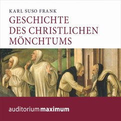 Geschichte des christlichen Mönchtums (Ungekürzt) (MP3-Download) - Frank, Karl Suso